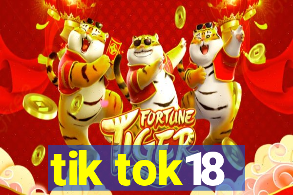 tik tok18